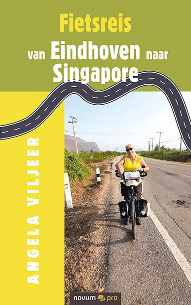 Fietsreis van Eindhoven naar Singapore Cover: Fietsreis van Eindhoven naar Singapore