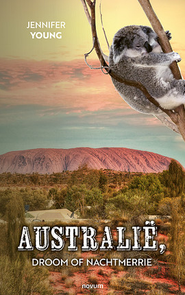 Cover: Australië, droom of nachtmerrie