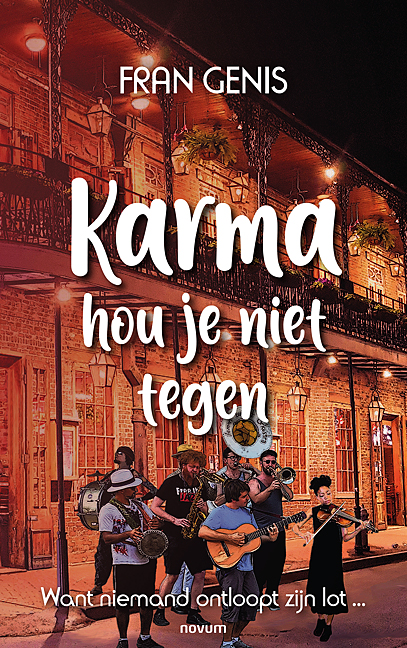 Karma hou je niet tegen Karma hou je niet tegen